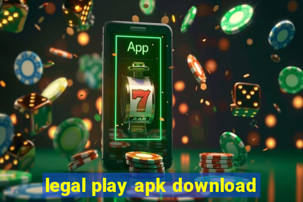 legal play apk download